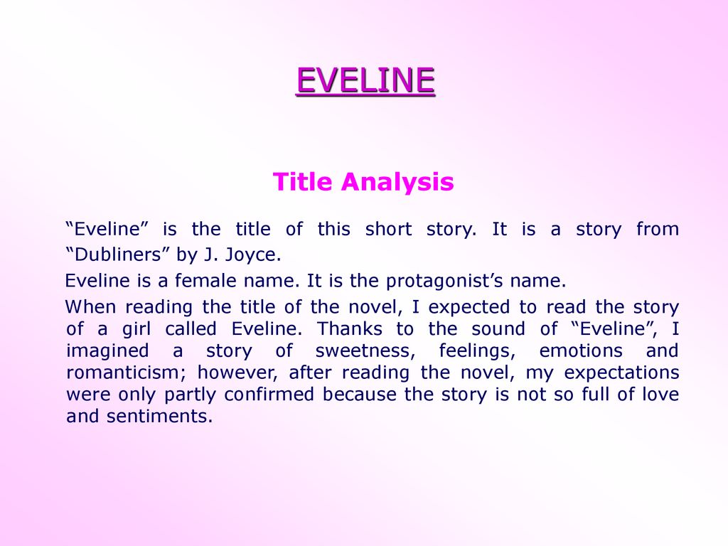MY PERSONAL READING OF EVELINE written by James Joyce - ppt download