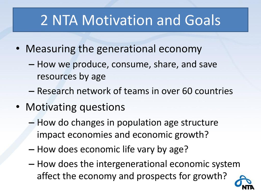 2 NTA Motivation and Goals