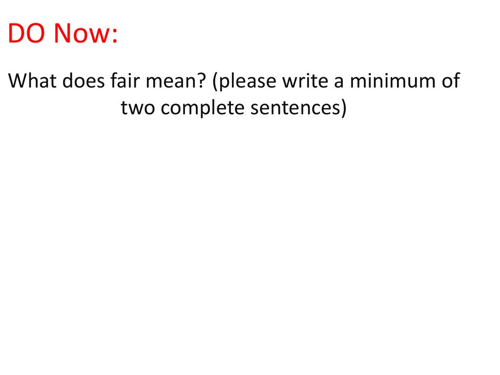 do-now-what-does-fair-mean-please-write-a-minimum-of-two-complete