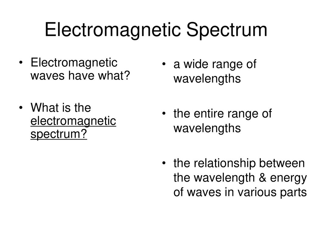 The Electromagnetic Spectrum - ppt download