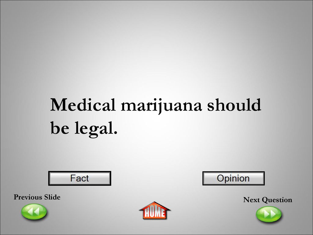 Medical marijuana should be legal.