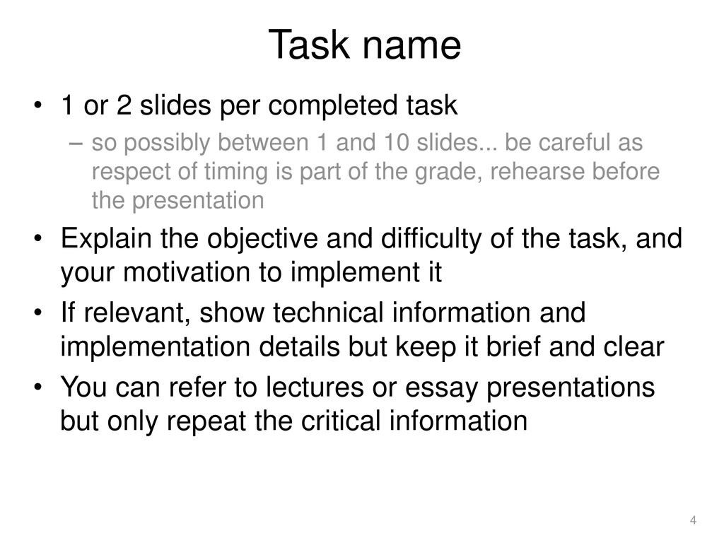 Task name 1 or 2 slides per completed task