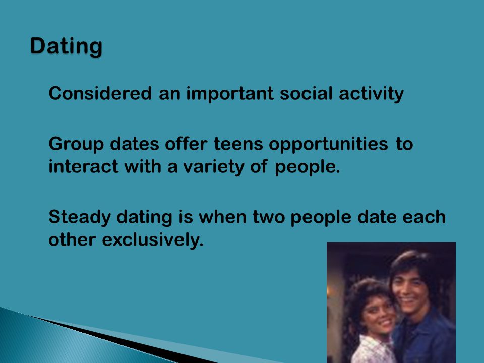 Dating Considered an important social activity