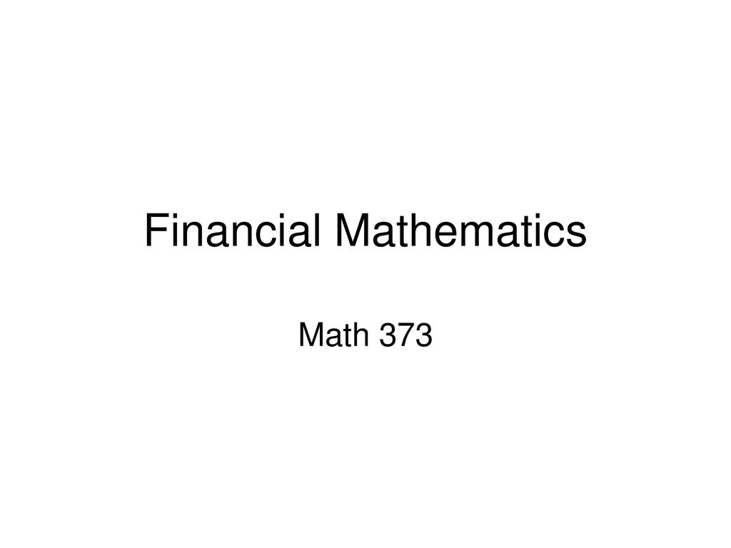 Financial Mathematics ppt download