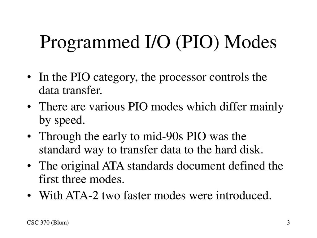 Programmed I/O (PIO) Modes