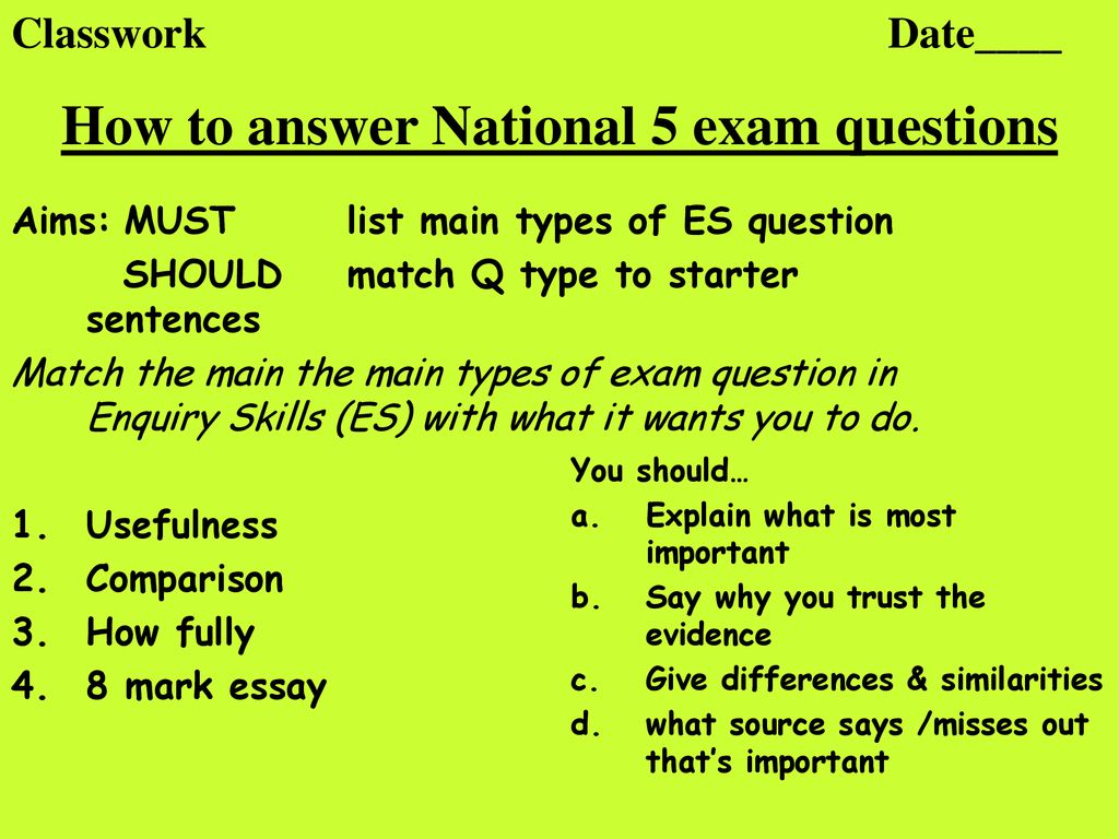 How to answer National 5 exam questions.