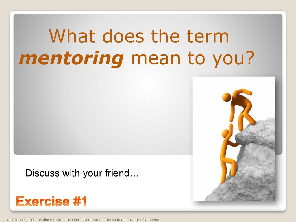 Mentors What exactly is a mentor anyway? For MSMP - ppt download