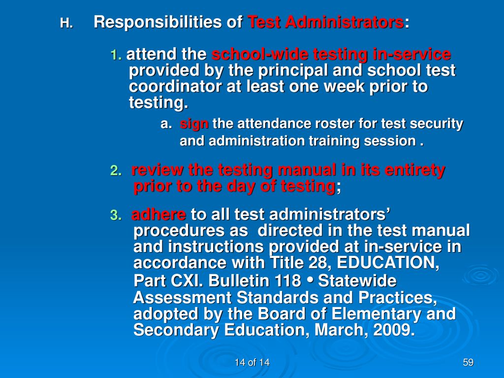 Responsibilities of Test Administrators: