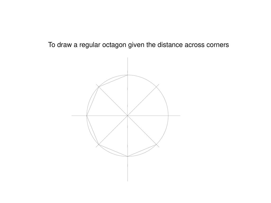 How To Draw An Octagon Inside A Square - Using The Given Distance Across  The Flats! 