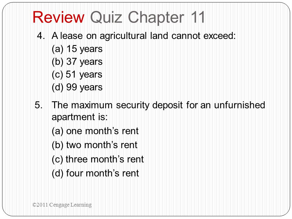Review Quiz Chapter 11 A lease on agricultural land cannot exceed: