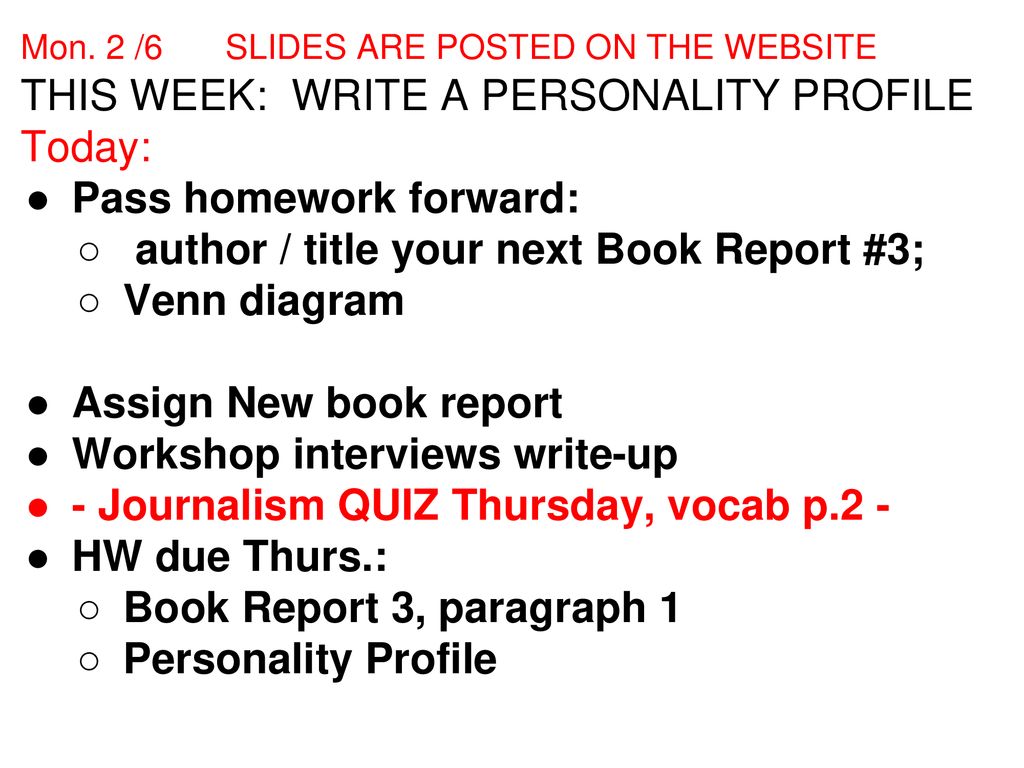 THIS WEEK WRITE A PERSONALITY PROFILE Today Pass Homework Forward types-of-feature-articles-and-7-types-of-feature-writing-examples