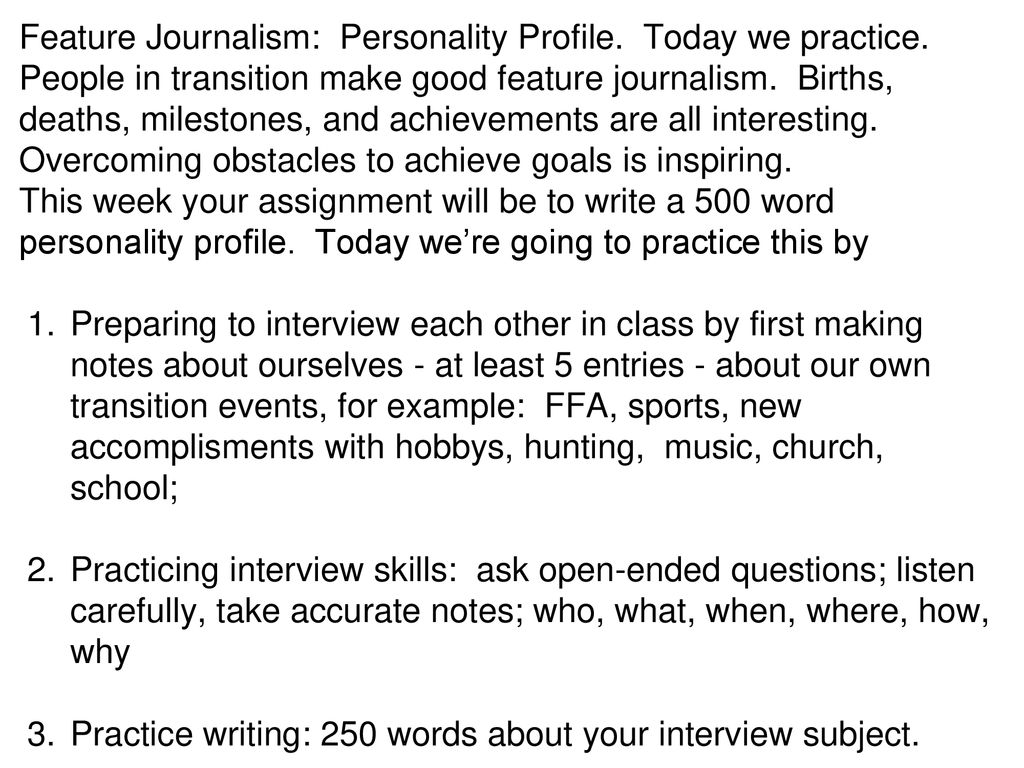 THIS WEEK: WRITE A PERSONALITY PROFILE Today: Pass homework
