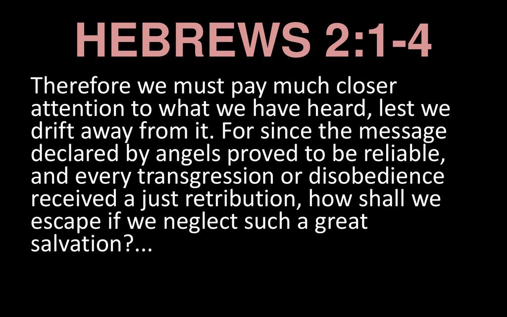 HEBREWS 2:1-4