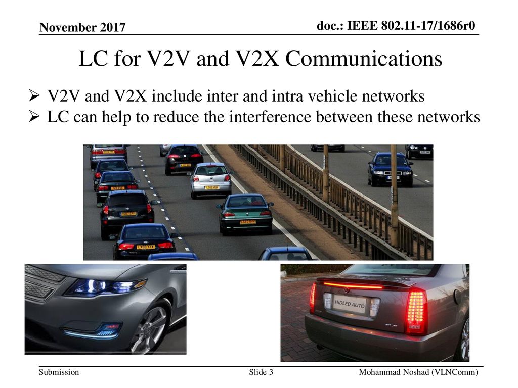 LC for V2V and V2X Communications