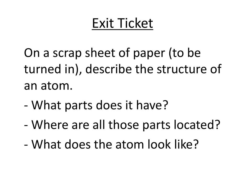 Exit Ticket - What parts does it have