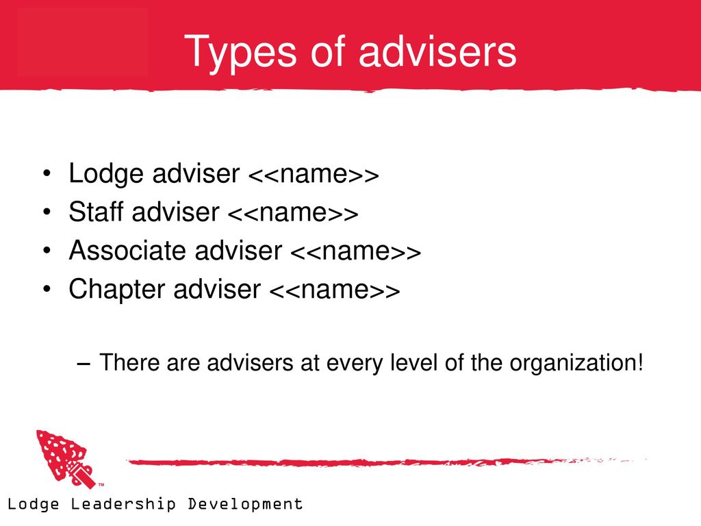 Types of advisers Lodge adviser <<name>>