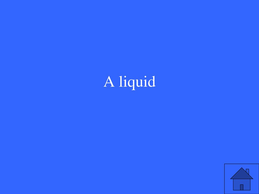A liquid