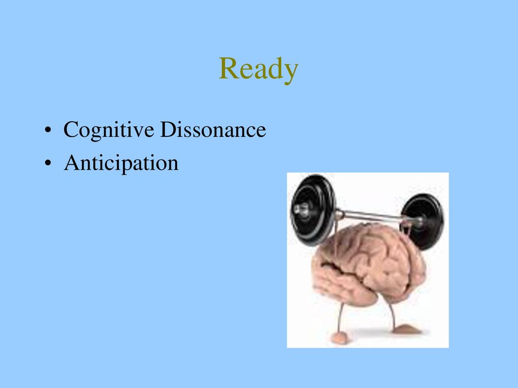 Ready Cognitive Dissonance Anticipation
