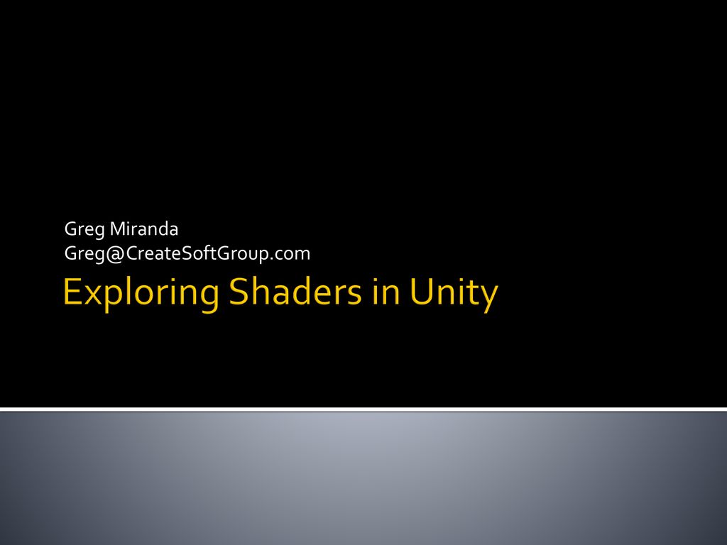 Exploring shaders in unity ppt download