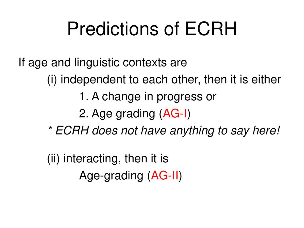 Predictions of ECRH If age and linguistic contexts are