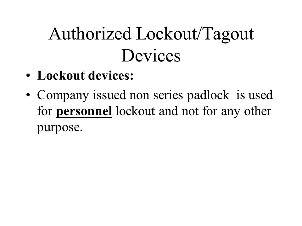 Authorized Lockout/Tagout Devices