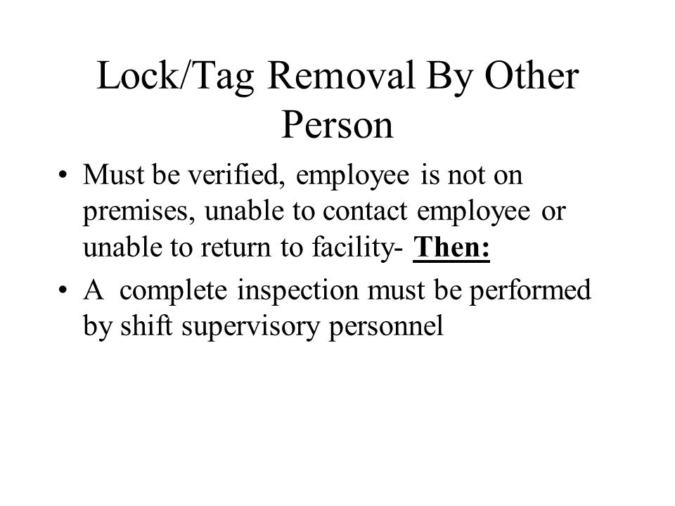 Lock/Tag Removal By Other Person