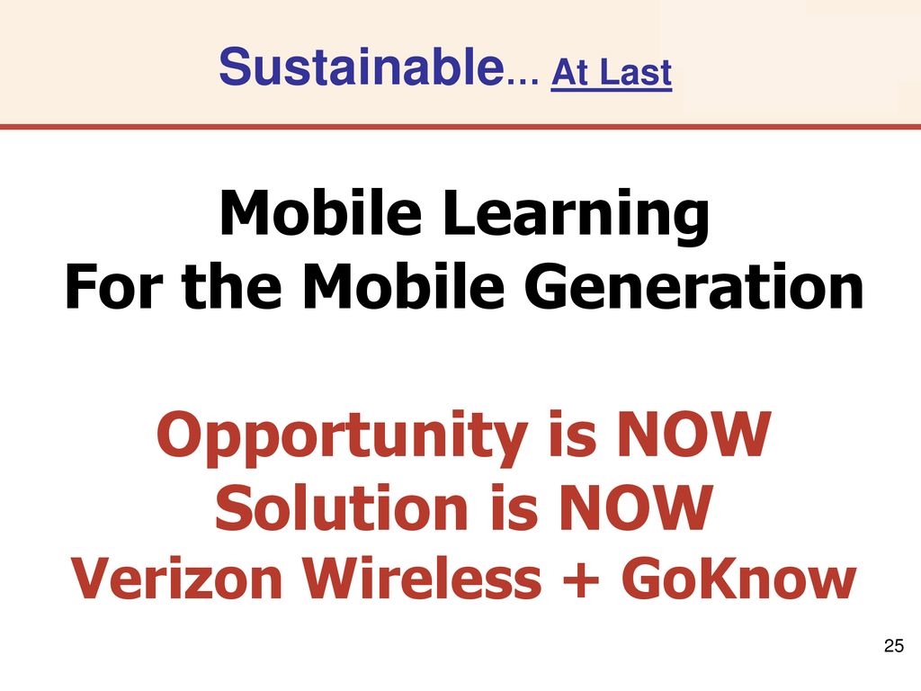 For the Mobile Generation Verizon Wireless + GoKnow