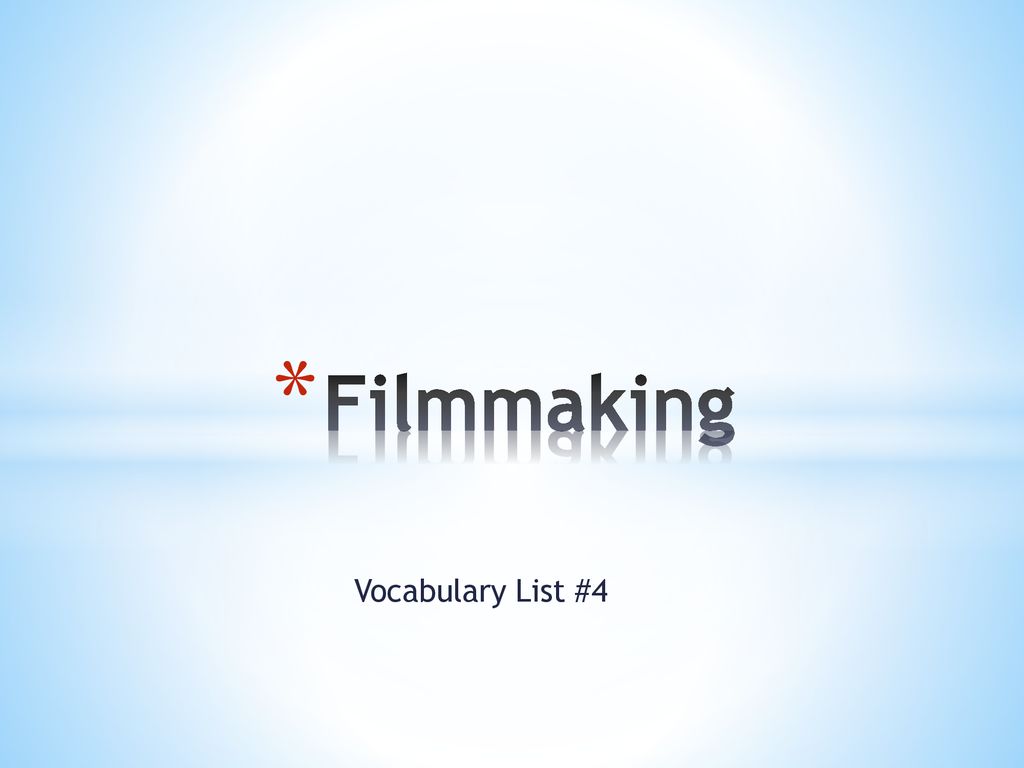 Filmmaking Vocabulary List #4