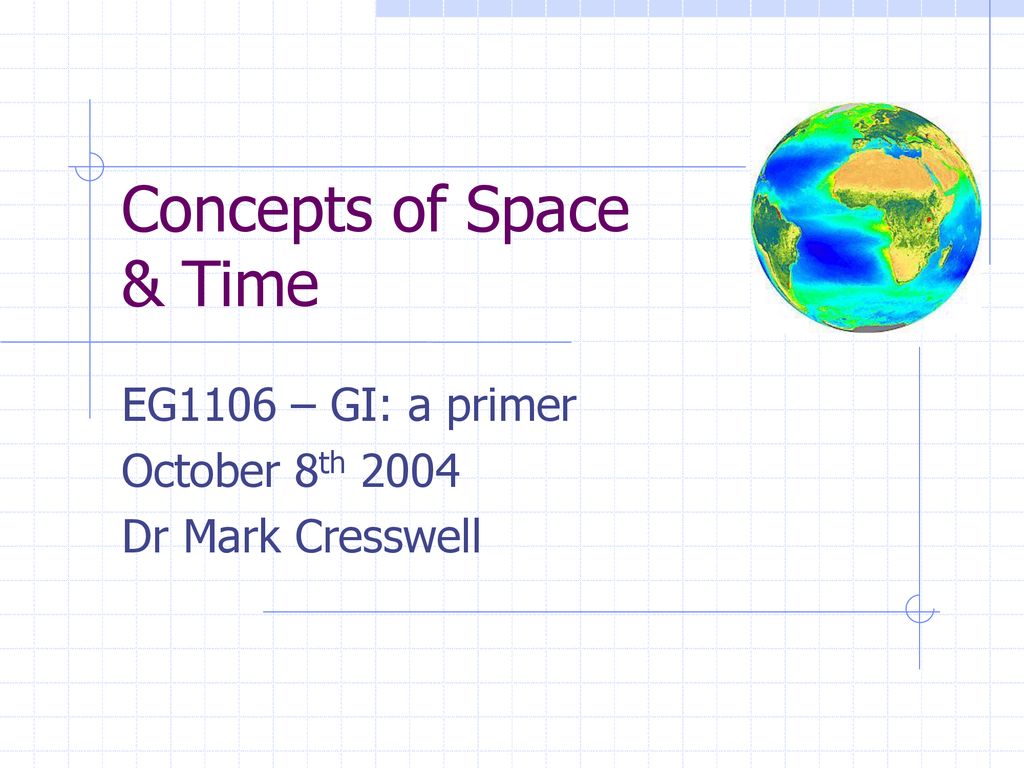 Concepts of Space & Time - ppt download