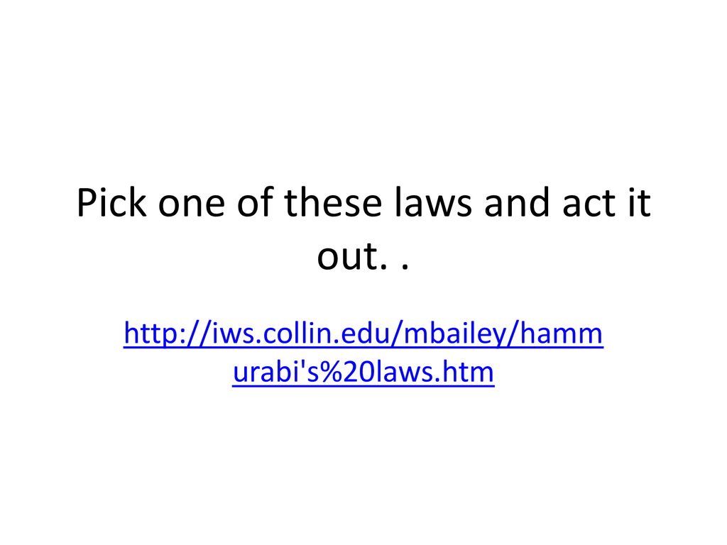 Pick one of these laws and act it out. .