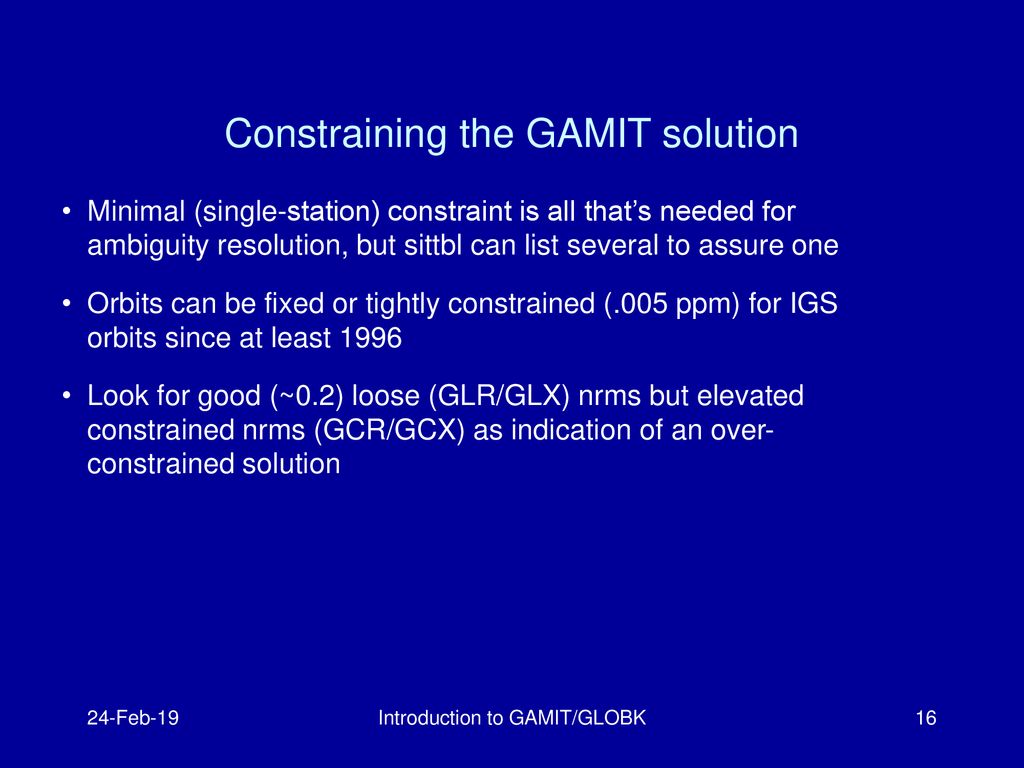 Constraining the GAMIT solution