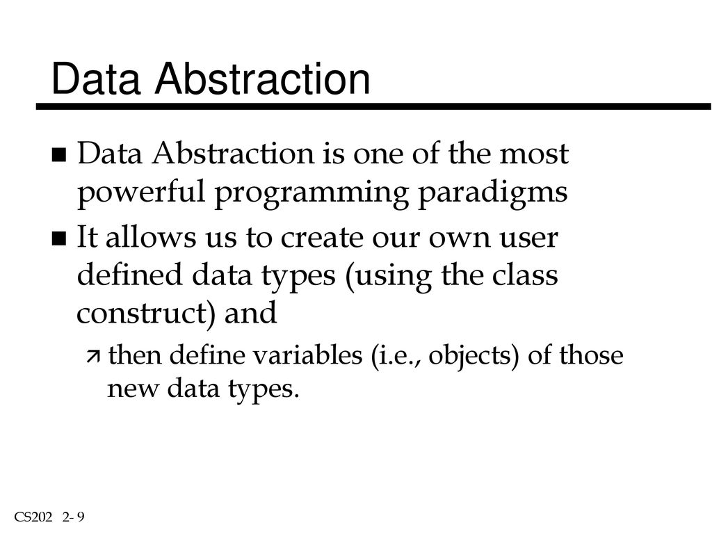 Introduction To C Data Abstraction W Classes Ppt Download