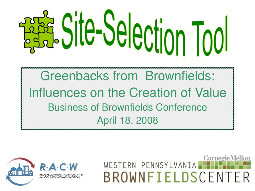 Greenbacks from Brownfields: Influences on the Creation of Value