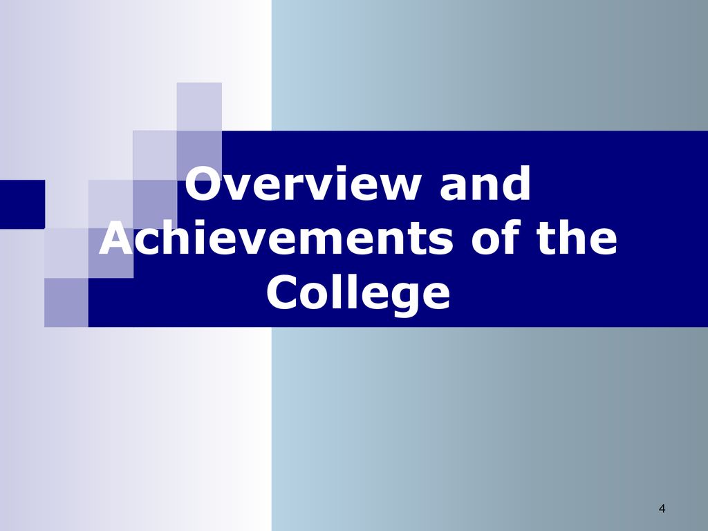 Overview and Achievements of the College