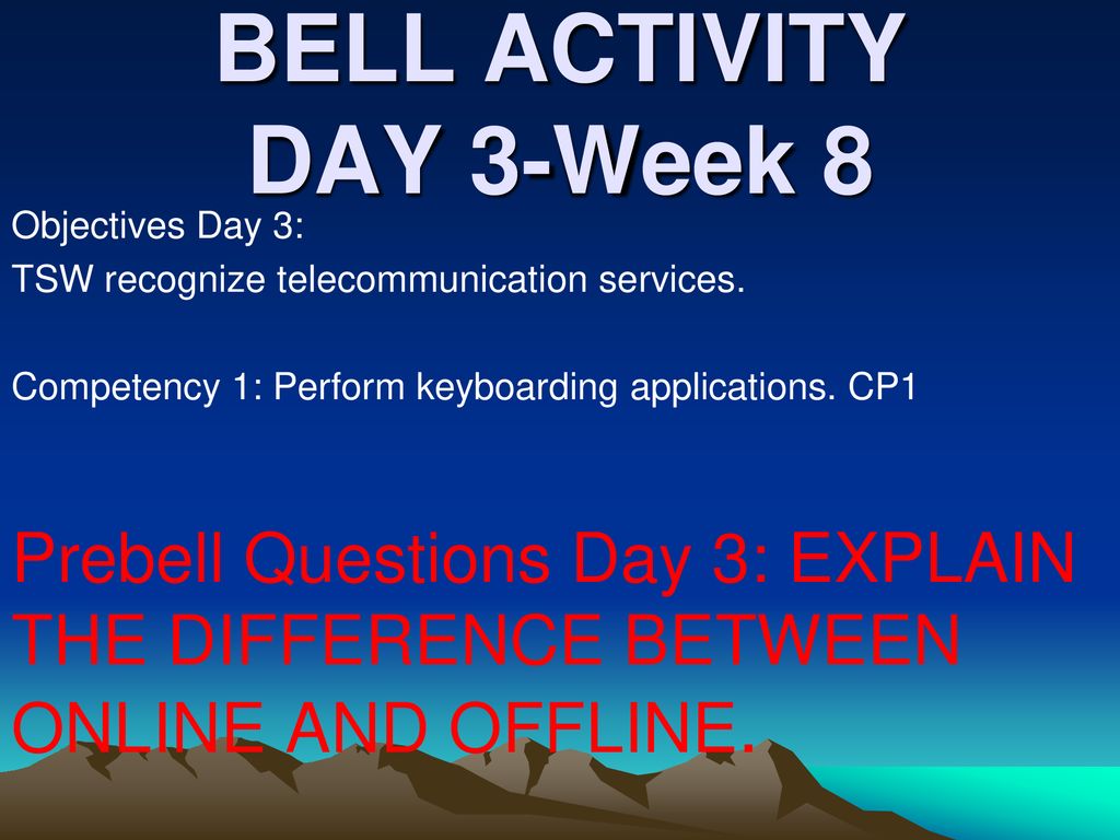 Bell activity day 2 week 8 objective day 2 the student will search