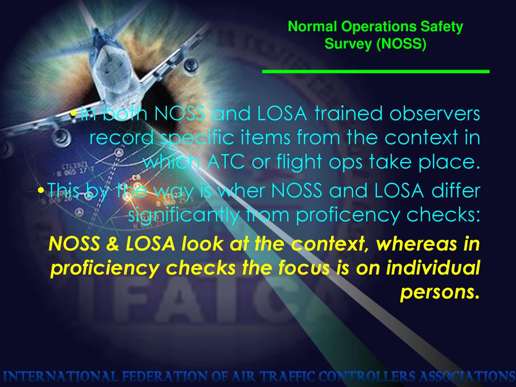 Normal Operations Safety Survey (NOSS)