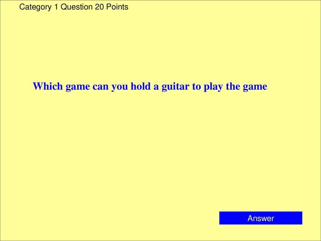 Which game can you hold a guitar to play the game