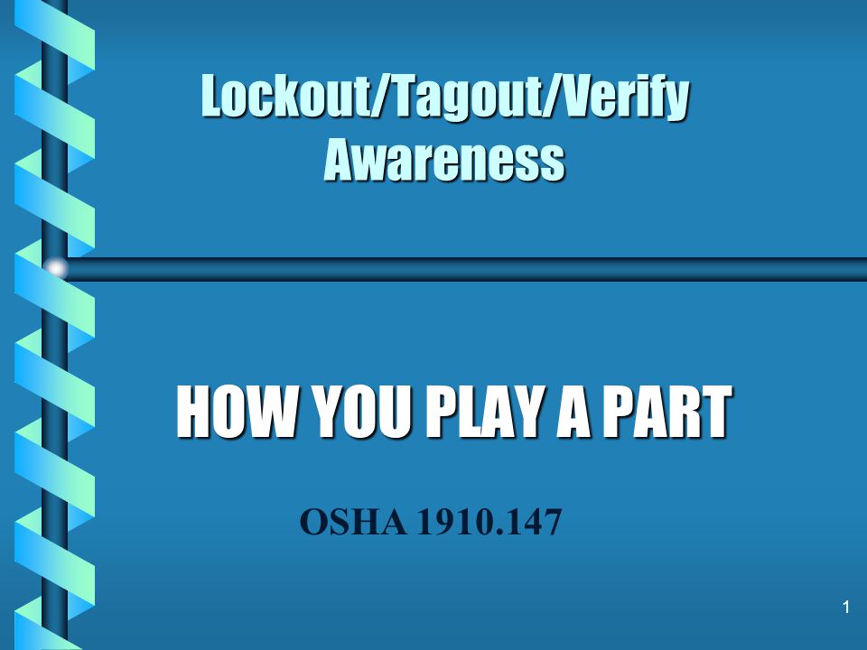 Lockout/Tagout/Verify Awareness