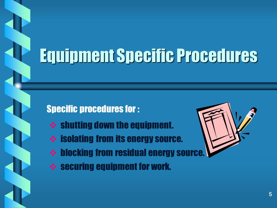 Equipment Specific Procedures