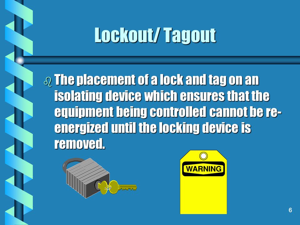Lockout/ Tagout