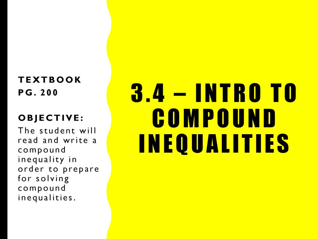 3 4 Intro To Compound Inequalities Ppt Download 3-4-intro-to-compound-inequalities-ppt-download