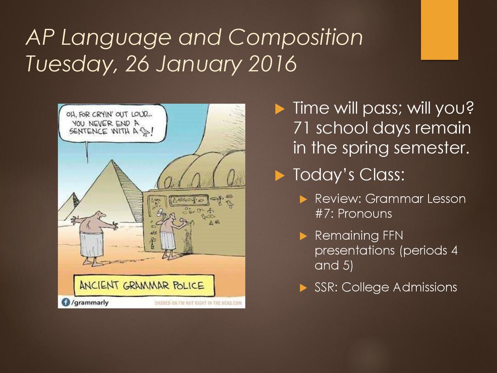 AP Language and Composition Tuesday, 26 January 2016