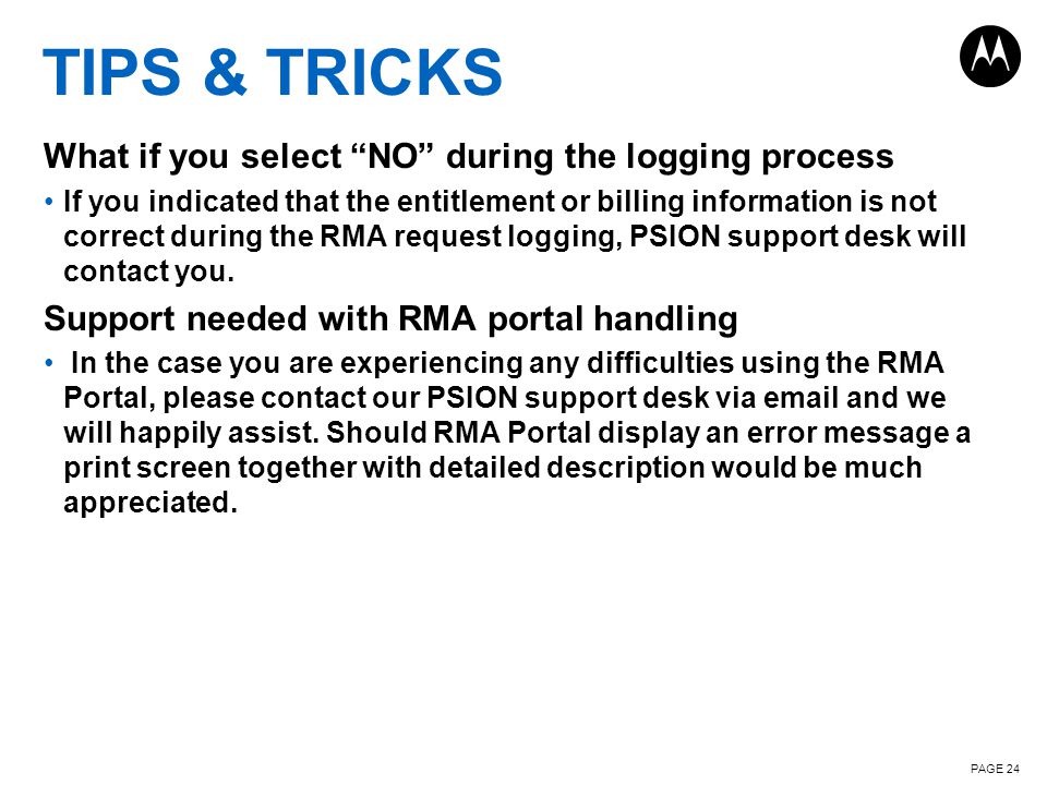 TIPS & TRICKS What if you select NO during the logging process