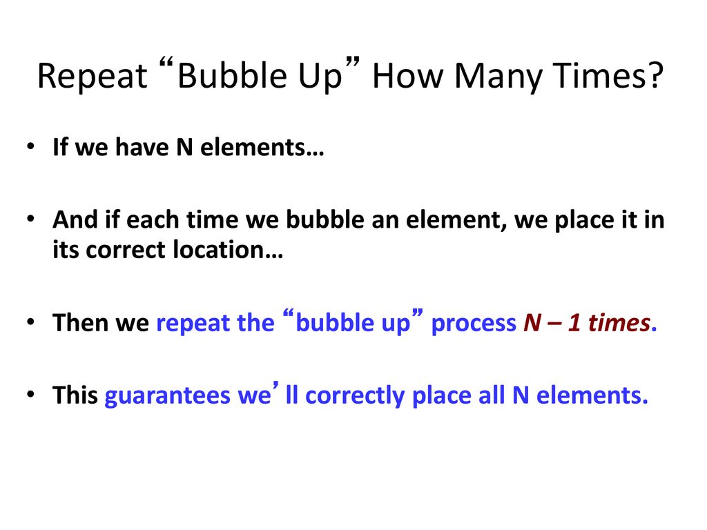 Repeat Bubble Up How Many Times