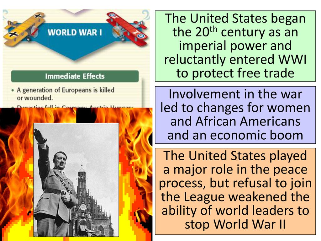 The United States began the 20th century as an imperial power and reluctantly entered WWI to protect free trade