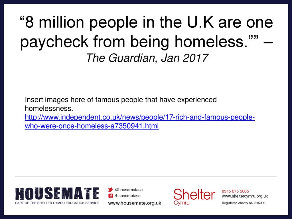 8 million people in the U. K are one paycheck from being homeless
