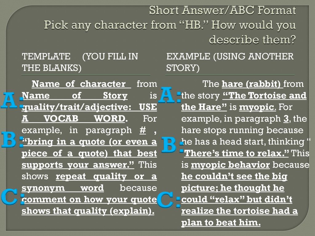 Short Answer/ABC Format Pick any character from HB
