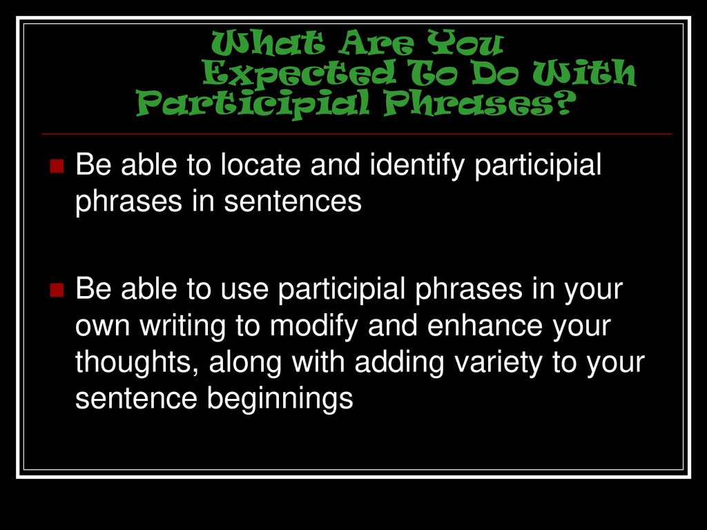 the-participle-and-the-participial-phrase-ppt-download