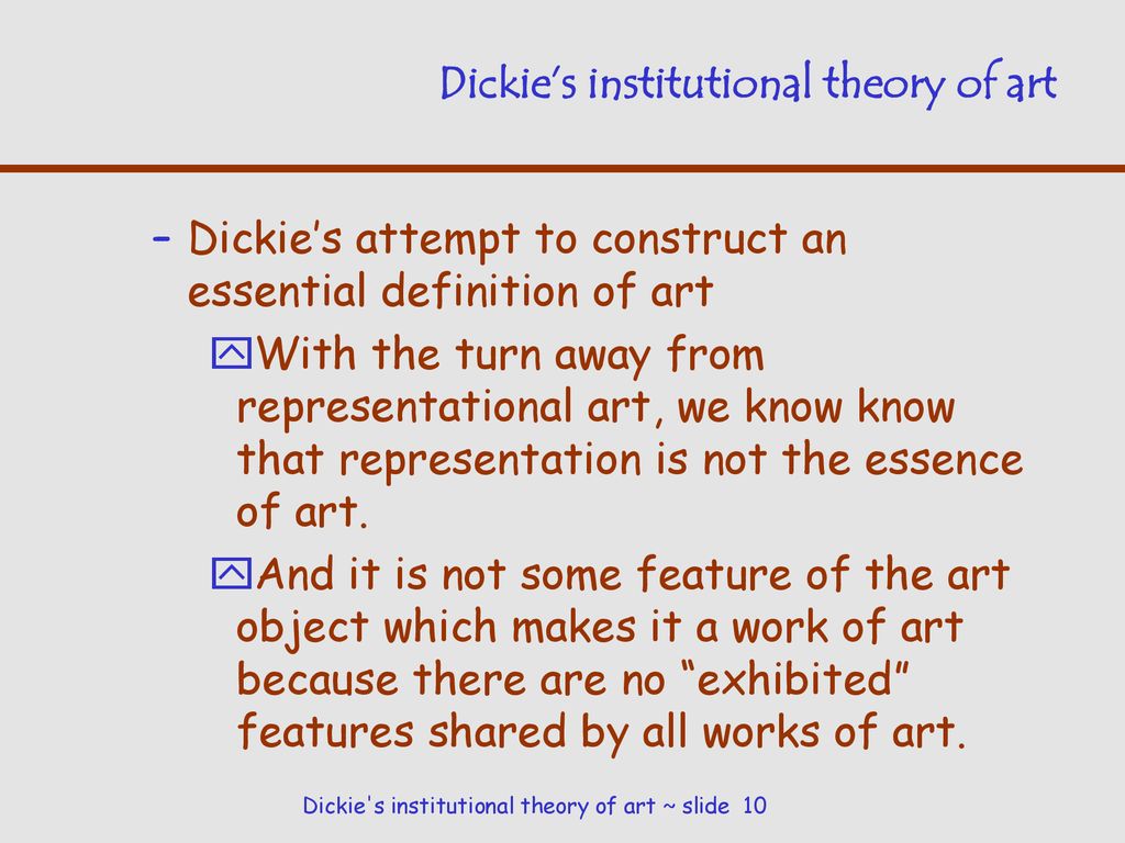 Dickie's institutional theory of art - ppt download