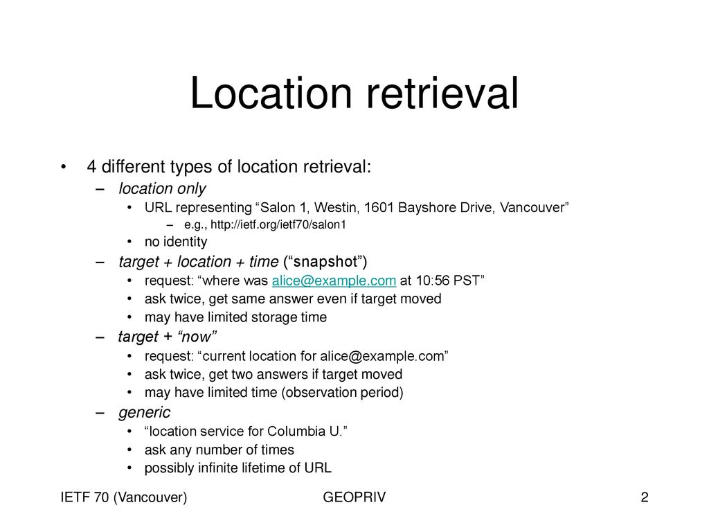 Location retrieval 4 different types of location retrieval: